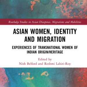 Asian Women, Identity and Migration